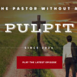 Pastor Without A Pulpit